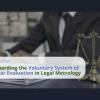 Garantía del sistema voluntario de evaluación modular en la metrología legal.